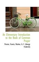 An Elementary Introduction to the Book of Common Prayer