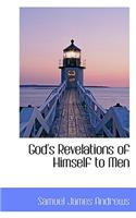 God's Revelations of Himself to Men