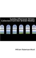 Sunday Afternoon Verses: Collected from the 'British Weekly'