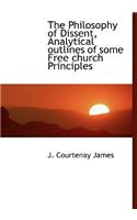 The Philosophy of Dissent, Analytical Outlines of Some Free Church Principles