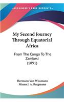 My Second Journey Through Equatorial Africa