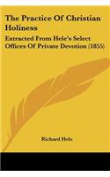 Practice Of Christian Holiness