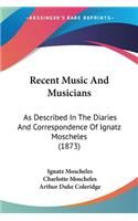 Recent Music And Musicians