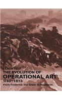 The Evolution of Operational Art, 1740-1813