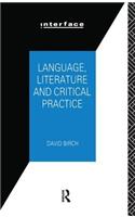Language, Literature and Critical Practice