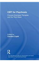 CBT for Psychosis: Process-orientated Therapies and the Third Wave