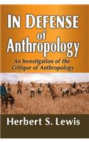 In Defense of Anthropology