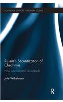Russia's Securitization of Chechnya