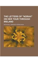 The Letters of Norah on Her Tour Through Ireland