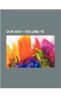 Our Day (Volume 10): (English)