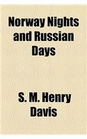 Norway Nights and Russian Days