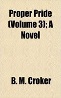 Proper Pride (Volume 3); A Novel