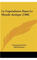 Le Capitalisme Dans Le Monde Antique (1906): (French)