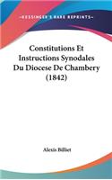 Constitutions Et Instructions Synodales Du Diocese de Chambery (1842)