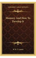 Memory and How to Develop It