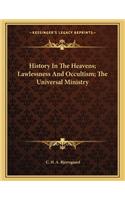 History in the Heavens; Lawlessness and Occultism; The Universal Ministry