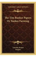 Tim Bunker Papers or Yankee Farming