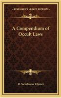 A Compendium of Occult Laws: (English)