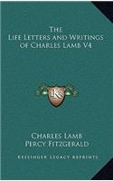 The Life Letters and Writings of Charles Lamb V4