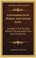 Universalism in Its Modern and Ancient Form