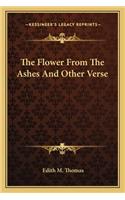 Flower from the Ashes and Other Verse