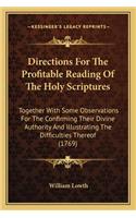 Directions For The Profitable Reading Of The Holy Scriptures