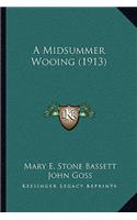 A Midsummer Wooing (1913)