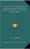 History of the Seventh Iowa Veteran Volunteer Infantry During the Civil War (1903)