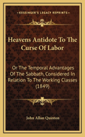 Heavens Antidote to the Curse of Labor