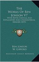 The Works of Ben Jonson V7