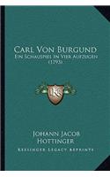 Carl Von Burgund