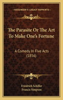 The Parasite Or The Art To Make One's Fortune