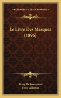 Livre Des Masques (1896)
