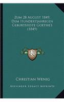 Zum 28 August 1849, Dem Hundertjahrigen Geburtsfeste Goethe's (1849)
