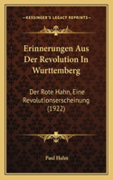 Erinnerungen Aus Der Revolution In Wurttemberg