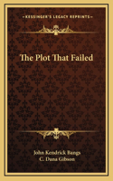 The Plot That Failed