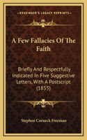 A Few Fallacies Of The Faith