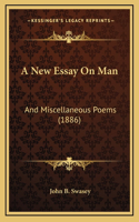 A New Essay On Man