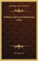 Stylebook And General Information (1916)