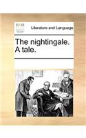 The nightingale. A tale.