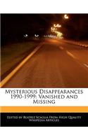 Mysterious Disappearances 1990-1999