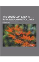 The Cuchullin Saga in Irish Literature Volume 8