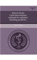 Hybrid Monte Carlo/Deterministic Methods for Radiation Shielding Problems: (English)