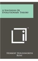 A Synthesis of Evolutionary Theory