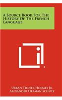A Source Book for the History of the French Language