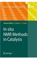 In Situ NMR Methods in Catalysis. Topics in Current Chemistry.