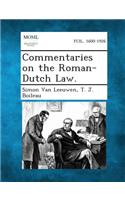 Commentaries on the Roman-Dutch Law.