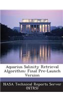 Aquarius Salinity Retrieval Algorithm