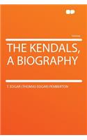 The Kendals, a Biography