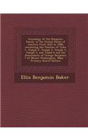 Genealogy of the Benjamin Family in the United States of America from 1632 to 1898; Containing the Families of John 1, Joseph 2, Joseph 3, Joseph 4, J